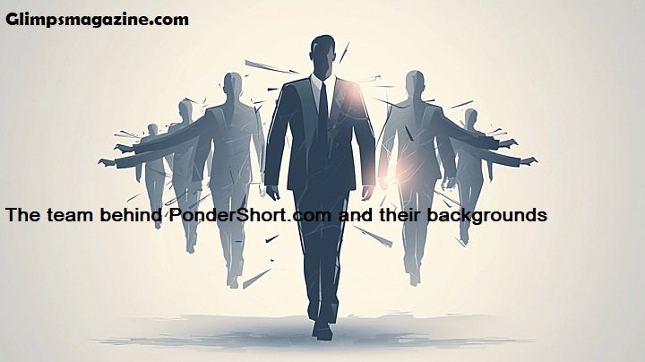 The team behind PonderShort.com and their backgrounds