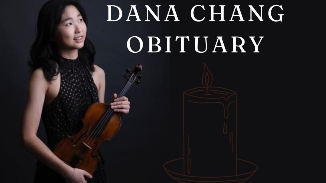 Dana Chang Obituary