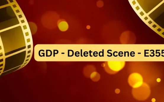 GDP - Deleted Scene - E355