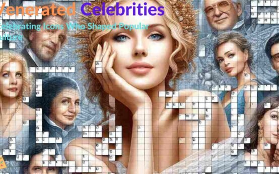 Venerated Celebrities