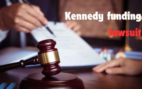 Kennedy Funding Lawsuit