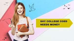 Shy College Coed Needs Money