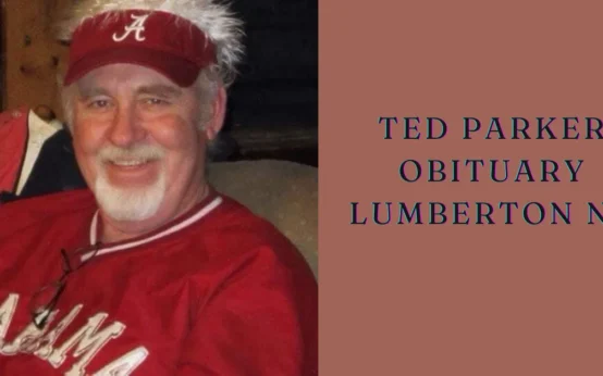 Ted Parker Obituary Lumberton NC